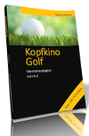 Kopfkino Golf - Mentalstrategien von A-Z