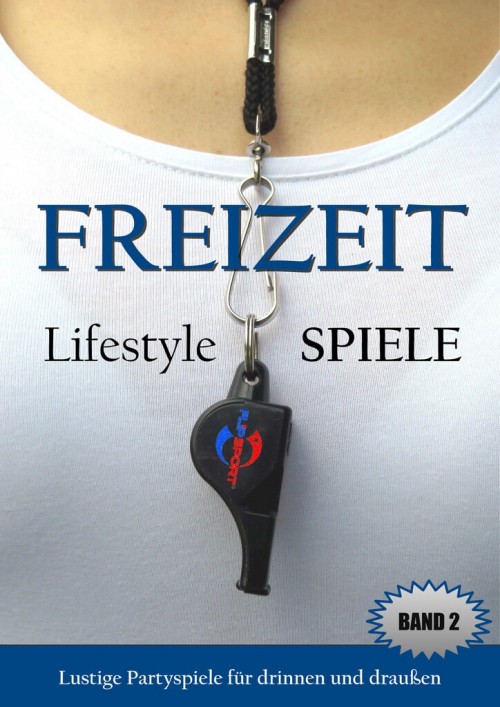 Freizeit Spiele Partyspiele für drinnen und draußen