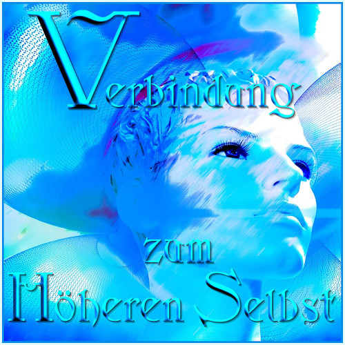 höheres selbst kontakt, höheres selbst kontaktieren