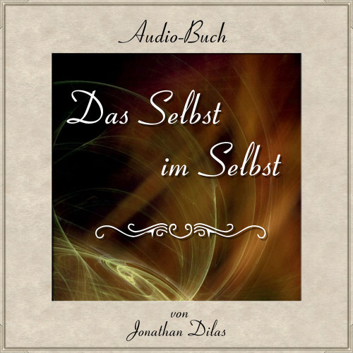 Spirituelles Hörbuch, Hörbuch Jonathan Dilas, Audiobuch Jonatha