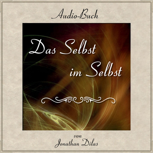 Spirituelles Hörbuch, Hörbuch Jonathan Dilas, Audiobuch Jonatha