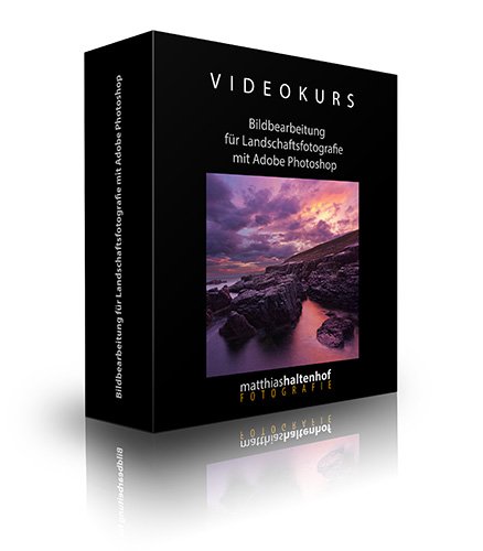 Bildbearbeitung Landschaftsfotografie