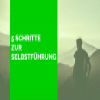 5-Schritte-zur-Selbstführung