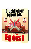 Glücklicher als Egoist, ebook