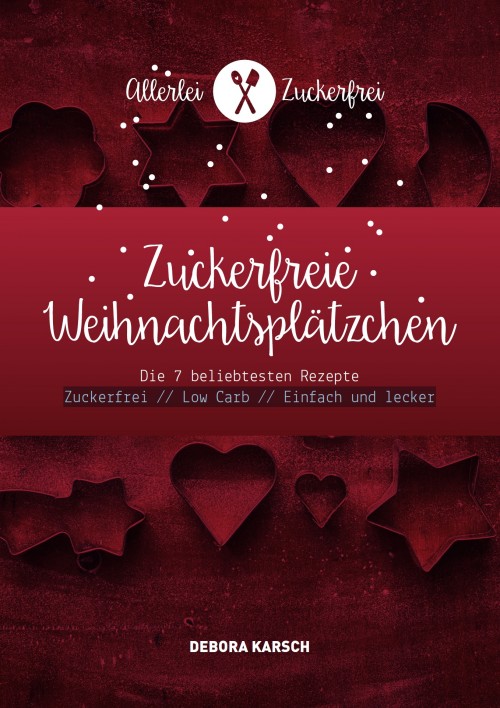 Zuckerfreie Weihnachtsplätzchen