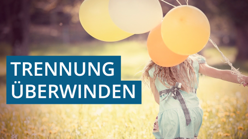Trennung überwinden
