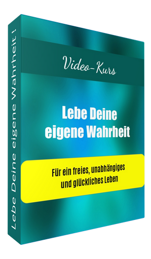 Lebe Deine eigene Wahrheit