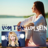 hörbuch vom tun zum sein