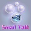Small Talk