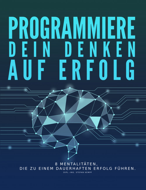 Programmiere dein Denken auf Erfolg
