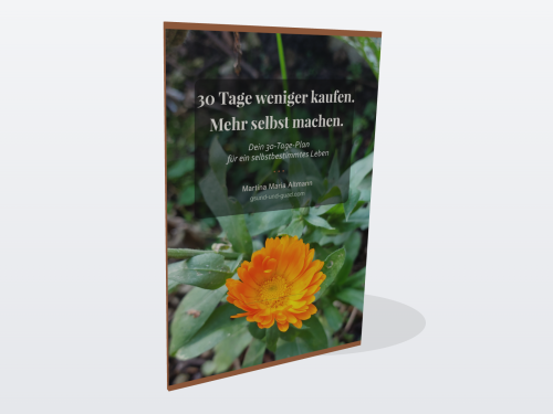 30-Tage-Plan „Weniger kaufen. Mehr selbst machen." · Selbstv