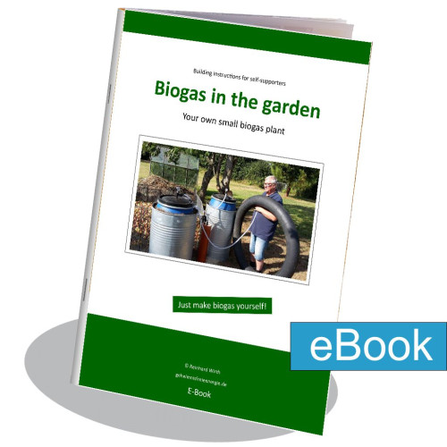 Biogas in the garden · construction instructions for self-su