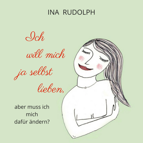 Ich will mich ja selbst lieben Hörbuch