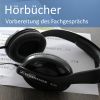 Hörbücher Vorbereitung Fachgespräch